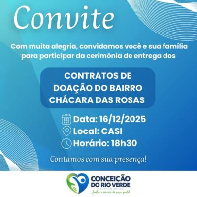 UM MARCO PARA A COMUNIDADE: ENTREGA DOS CONTRATOS DO CHÁCARA DAS ROSAS