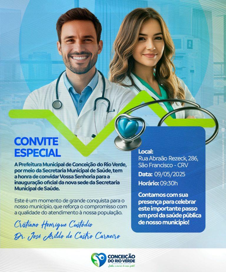 INAUGURAÇÃO DA NOVA SEDE DA SECRETARIA DE SAÚDE – VOCÊ É NOSSO CONVIDADO!