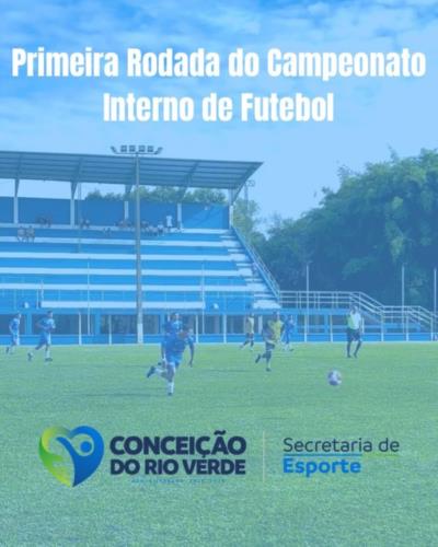 INÍCIO DO CAMPEONATO INTERNO DE FUTEBOL – CONCEIÇÃO DO RIO VERDE 2025