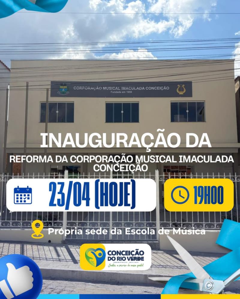 INAUGURAÇÃO DA REFORMA DA CORPORAÇÃO MUSICAL IMACULADA CONCEIÇÃO ACONTECE NESTA QUARTA-FEIRA