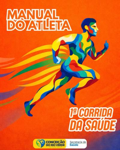ATENÇÃO, ATLETAS! CONFIRA O MANUAL DA 1ª CORRIDA DA SAÚDE