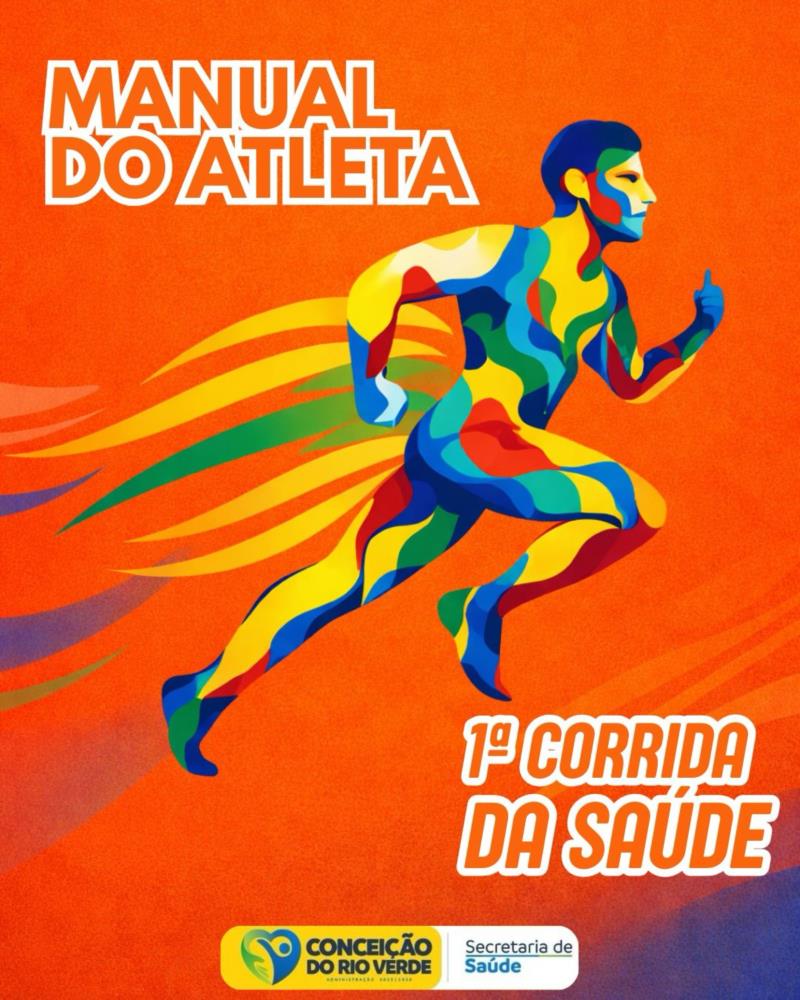 ATENÇÃO, ATLETAS! CONFIRA O MANUAL DA 1ª CORRIDA DA SAÚDE