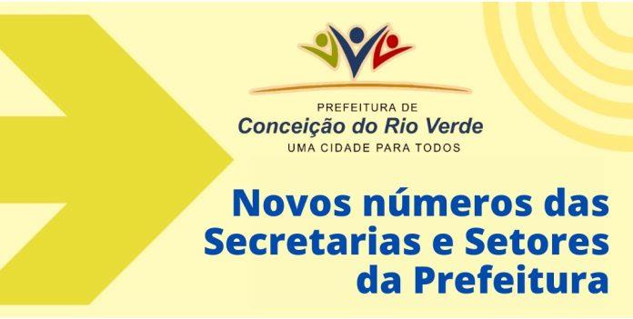 Prefeitura de Conceição do Rio Verde informa novos números de telefones nos setores públicos.