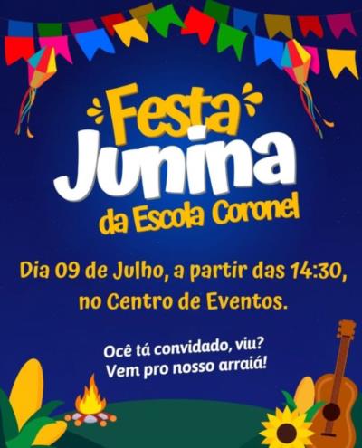 FESTA JUNINA DA ESCOLA MUNICIPAL CORONEL GABRIEL CARNEIRO
