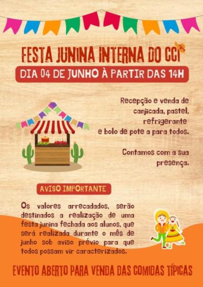 FESTA JUNINA INTERNA DA ESCOLA CCI- CENTRO COMUNITÁRIO INFANTIL MONSEBHOR JOSÉ AUGUSTO ALCKIMIN
