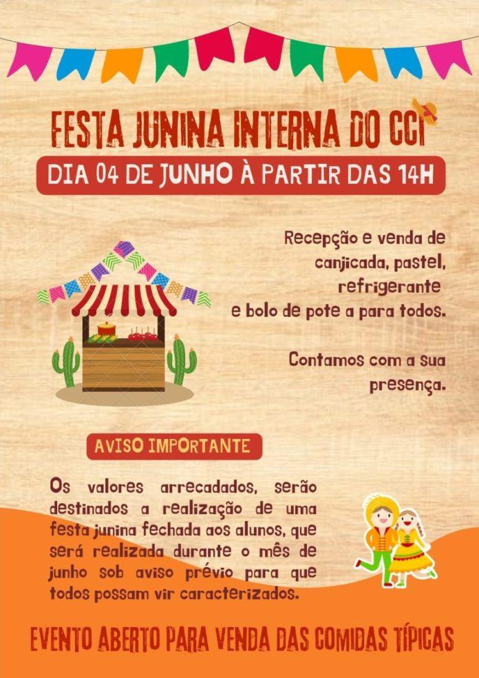 FESTA JUNINA INTERNA DA ESCOLA CCI- CENTRO COMUNITÁRIO INFANTIL MONSEBHOR JOSÉ AUGUSTO ALCKIMIN