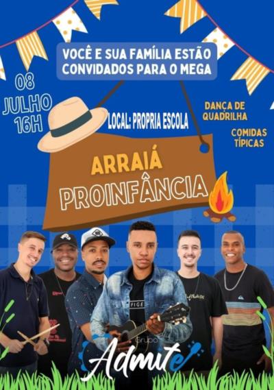 FESTA JUNINA DA ESCOLA PROINFANCIA -MARIA APARECIDA AZEVEDO DE ANDRADE