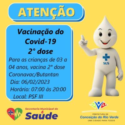 VACINAÇÃO COVID 2º DOSE-CRIANÇAS DE 03 A 04 ANOS